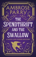 Cover: The Spendthrift and the Swallow - Canongate Books