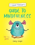 Cover: A Little Monster's Guide to Mindfulness - Vie
