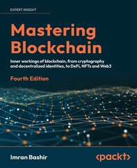 Abbildung von: Mastering Blockchain, Fourth Edition - De Gruyter