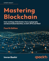 Enlarge image Cover: Mastering Blockchain - Packt Publishing
