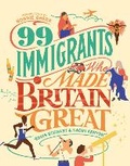 Cover: 99 Immigrants Who Made Britain Great - Canbury Press