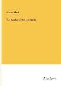 Cover: The Works of Robert Burns - Anatiposi Verlag