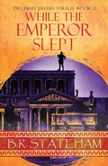 Cover: While The Emperor Slept - Next Chapter