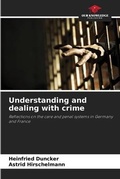 Cover: Understanding and dealing with crime - Our Knowledge Publishing