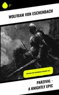 Cover: Parzival - A Knightly Epic - Sharp Ink