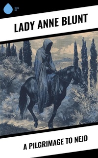 Enlarge image Cover: A Pilgrimage to Nejd - Sharp Ink