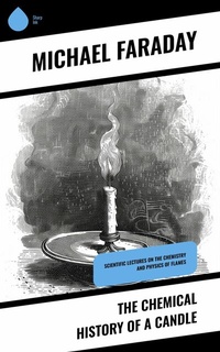 Abbildung von: The Chemical History of a Candle - Sharp Ink