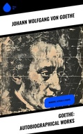 Cover: Goethe: Autobiographical Works - Sharp Ink