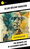 Cover: The Intimate Life of Alexander Hamilton - Sharp Ink