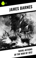 Cover: Naval Actions of the War of 1812 - Sharp Ink