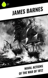 Enlarge image Cover: Naval Actions of the War of 1812 - Sharp Ink