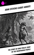 Cover: The Story of King Philip, Chief of the Wampanoag People - Sharp Ink