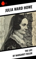 Cover: The Life of Margaret Fuller - Sharp Ink
