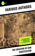Cover: The Creation of Our Constitution - Sharp Ink