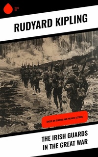 Abbildung von: The Irish Guards in the Great War - Sharp Ink