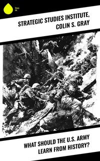 Enlarge image Cover: What Should the U.S. Army Learn From History? - Sharp Ink