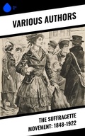Cover: The Suffragette Movement: 1848-1922 - Sharp Ink
