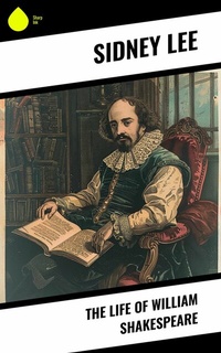 Abbildung von: The Life of William Shakespeare - Sharp Ink