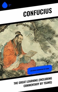 Abbildung von: The Great Learning (Including Commentary by Tsang) - Sharp Ink