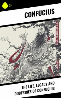 Abbildung von: The Life, Legacy and Doctrines of Confucius - Sharp Ink