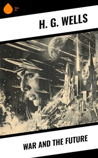 Abbildung von: War and the Future - Sharp Ink