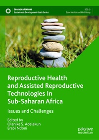 Abbildung von: Reproductive Health and Assisted Reproductive Technologies In Sub-Saharan Africa - Palgrave Macmillan