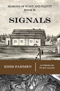 Cover: Signals (Seasons of Want and Plenty, #2) - Blazo House