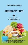 Cover: Seeds of Life - Edward D. Jones