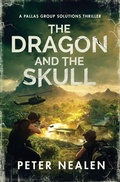 Cover: The Dragon and the Skull - Peter Nealen, LLC