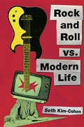Cover: Rock and Roll vs. Modern Life - Bloomsbury Academic USA