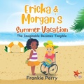 Cover: Ericka & Morgan's Summer Vacation - Gotham Books