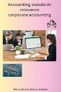 Abbildung von: Accounting standards relevance corporate accounting - Self Publisher