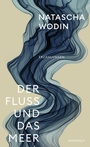 Cover: Der Fluss und das Meer - Rowohlt