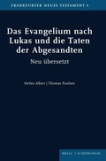 Cover: Das Evangelium nach Lukas und die Taten der Abgesandten - Brill Deutschland