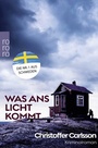 Cover: Was ans Licht kommt - Rowohlt Taschenbuch