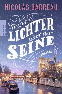 Abbildung von: Tausend Lichter über der Seine - Rowohlt Taschenbuch