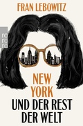 Cover: New York und der Rest der Welt - Rowohlt Taschenbuch