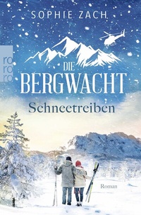 Abbildung von: Die Bergwacht: Schneetreiben - Rowohlt Taschenbuch