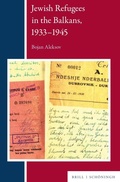 Cover: Jewish Refugees in the Balkans, 1933-1945 - Brill Deutschland GmbH