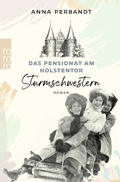 Cover: Das Pensionat am Holstentor: Sturmschwestern - Rowohlt Taschenbuch