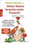 Cover: Deine Mutter braucht mehr Punsch! - Rowohlt Taschenbuch