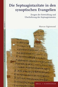 Abbildung von: Die Septuagintazitate in den synoptischen Evangelien - Brill | Schöningh