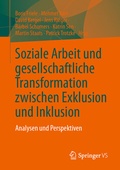 Cover: Soziale Arbeit und gesellschaftliche Transformation zwischen Exklusion und Inklusion - Springer VS