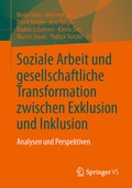 Cover: Soziale Arbeit und gesellschaftliche Transformation zwischen Exklusion und Inklusion - Springer VS