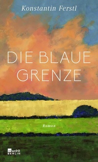 Abbildung von: Die blaue Grenze - Rowohlt Berlin