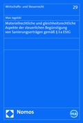Cover: Materiellrechtliche und gleichheitsrechtliche Aspekte der steuerlichen Beg&uuml;nstigung von Sanierungsertr&auml;gen gem&auml;&szlig; &sect; 3a EStG - Nomos