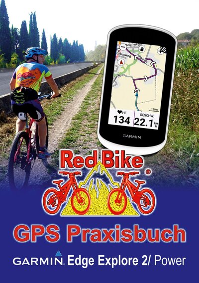 Abbildung von: GPS Praxisbuch Garmin Edge Explore 2/Power - BoD - Books on Demand