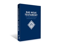 Abbildung von: Das neue Testament. Übertragen in die Sprache unserer Zeit. Blaue Ausgabe - Don Bosco Medien