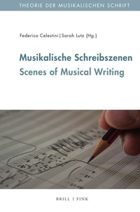 Abbildung von: Musikalische Schreibszenen - Brill | Fink