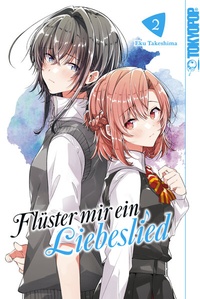 Abbildung von: Flüster mir ein Liebeslied, Band 02 - TOKYOPOP GmbH